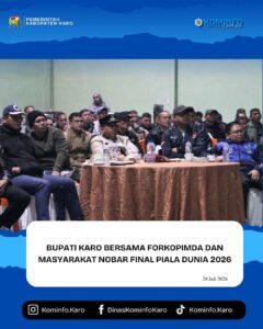 Bupati Karo Bersama Forkopimda dan Masyarakat Nobar Final Piala Dunia 2026
