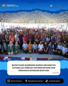 Bupati Karo Sambangi Warga Kecamatan Kutabuluh, Perkuat Gotong Royong dan Serahkan Berbagai Bantuan