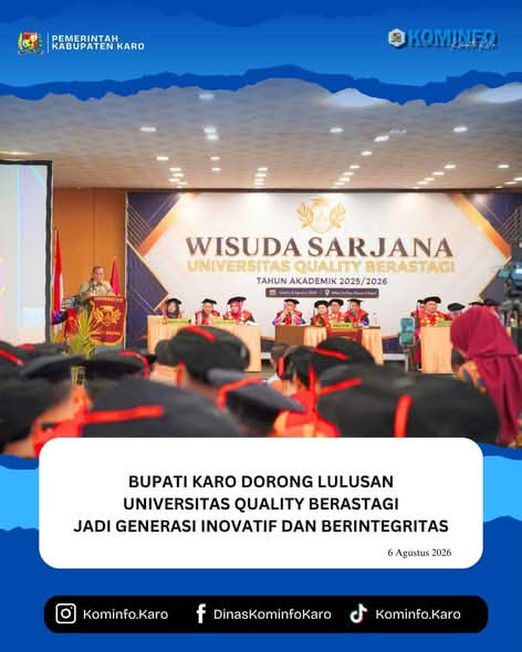 Bupati Karo Dorong Lulusan Universitas Quality Berastagi Jadi Generasi Inovatif dan Berintegritas