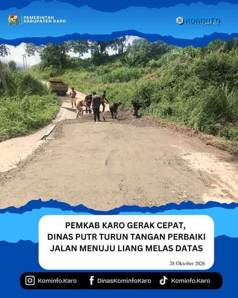 Pemkab Karo Gerak Cepat,Dinas PUTR Turun Tangan Perbaiki Jalan Menuju Liang Melas Datas