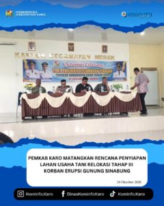 Pemkab Karo Matangkan Rencana Penyiapan Lahan Usaha Tani Relokasi Tahap III Korban Korupsi Sinabung